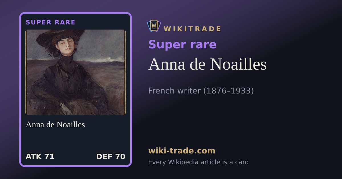 Anna de Noailles — Super rare card
