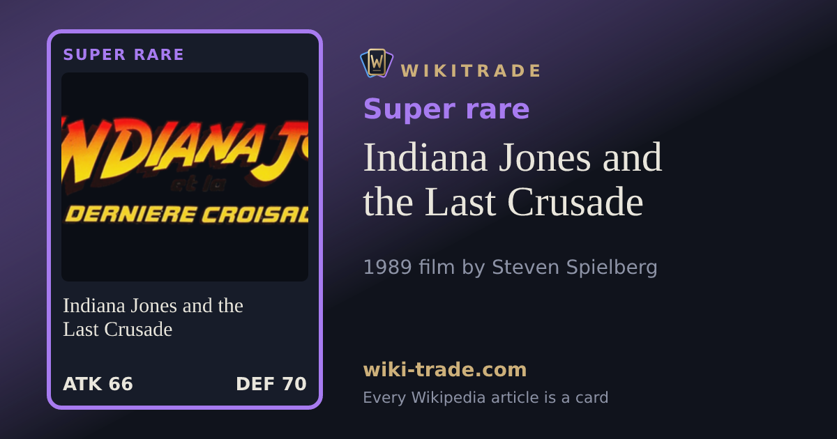 Indiana Jones and the Last Crusade — Super rare card