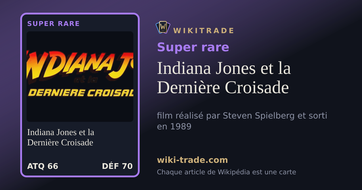 Indiana Jones et la Dernière Croisade — carte Super rare