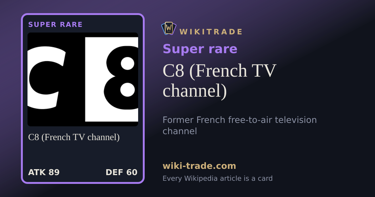 C8 (French TV channel) — Super rare card