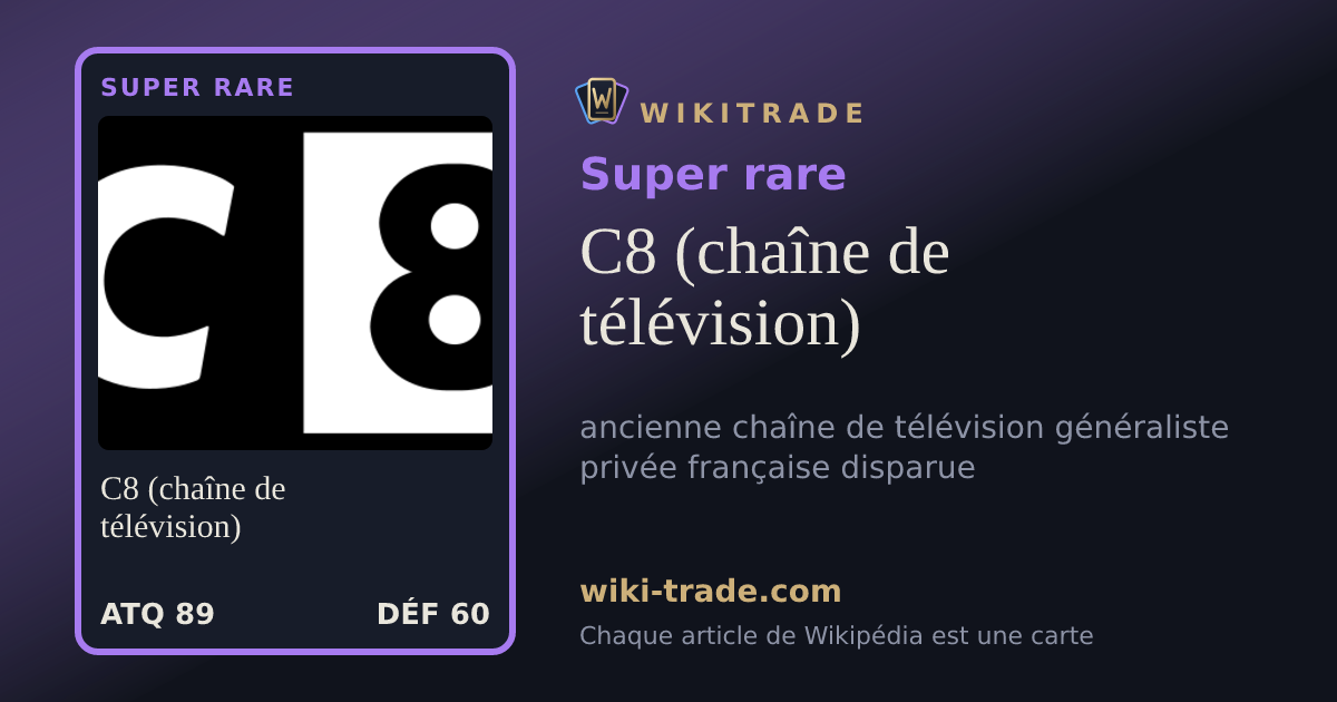 C8 (chaîne de télévision) — carte Super rare