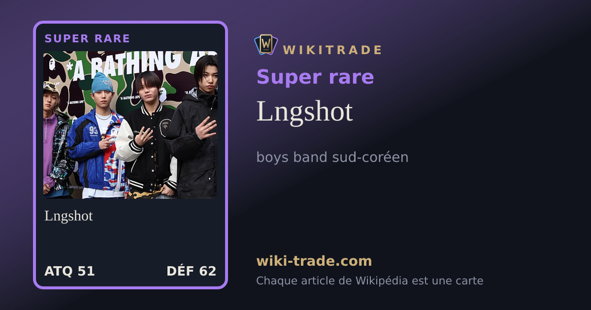 Lngshot — carte Super rare