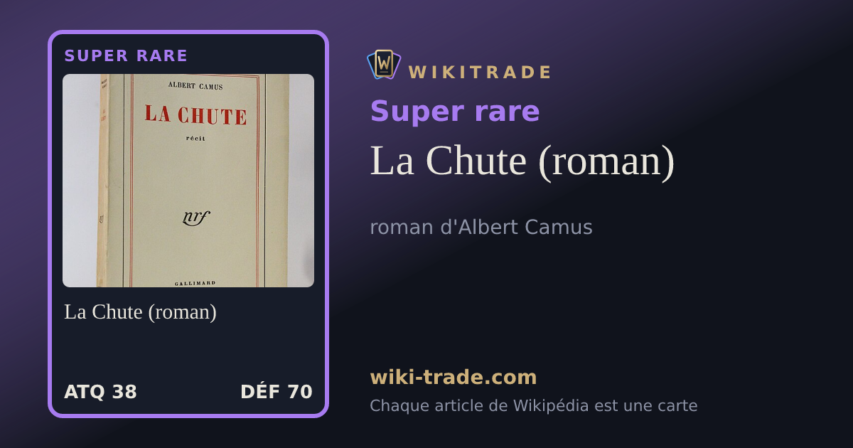 La Chute (roman) — carte Super rare
