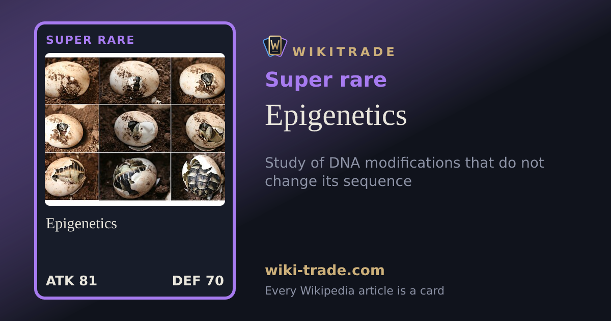 Epigenetics — Super rare card