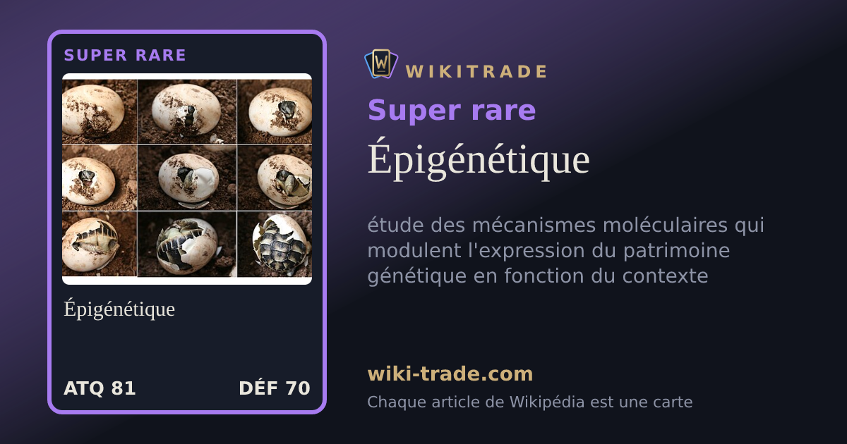 Épigénétique — carte Super rare