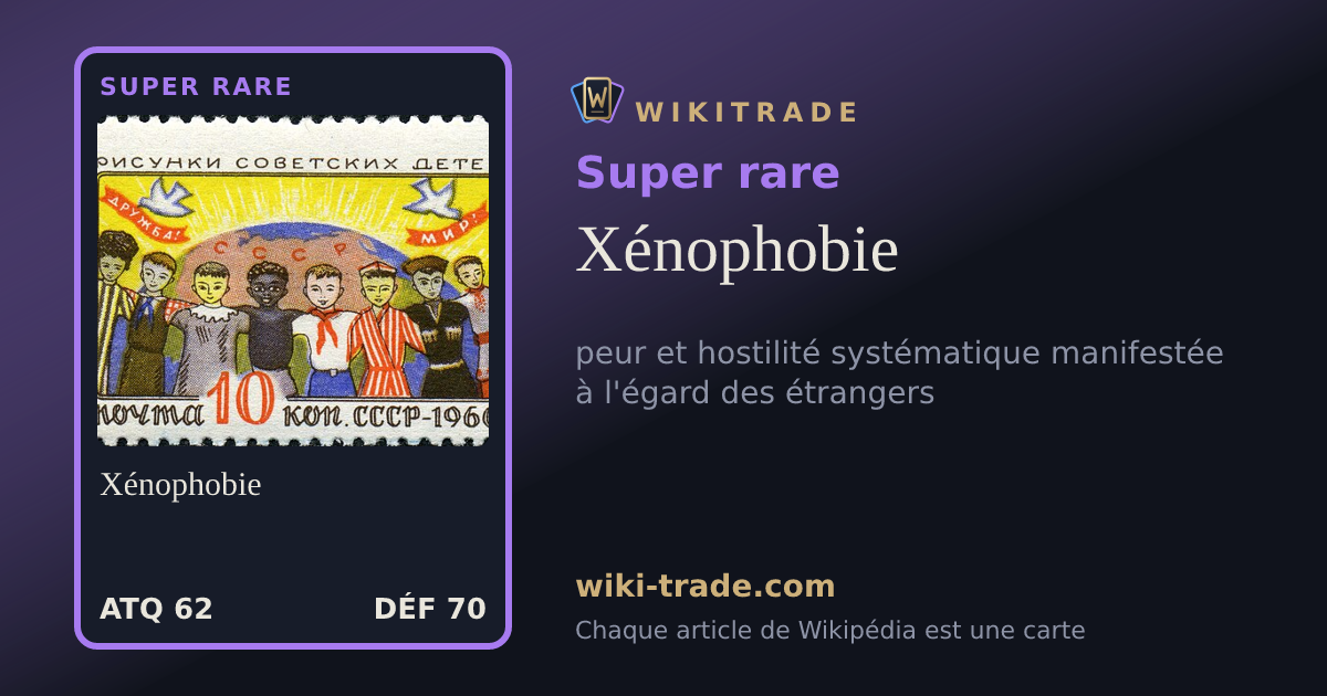 Xénophobie — carte Super rare