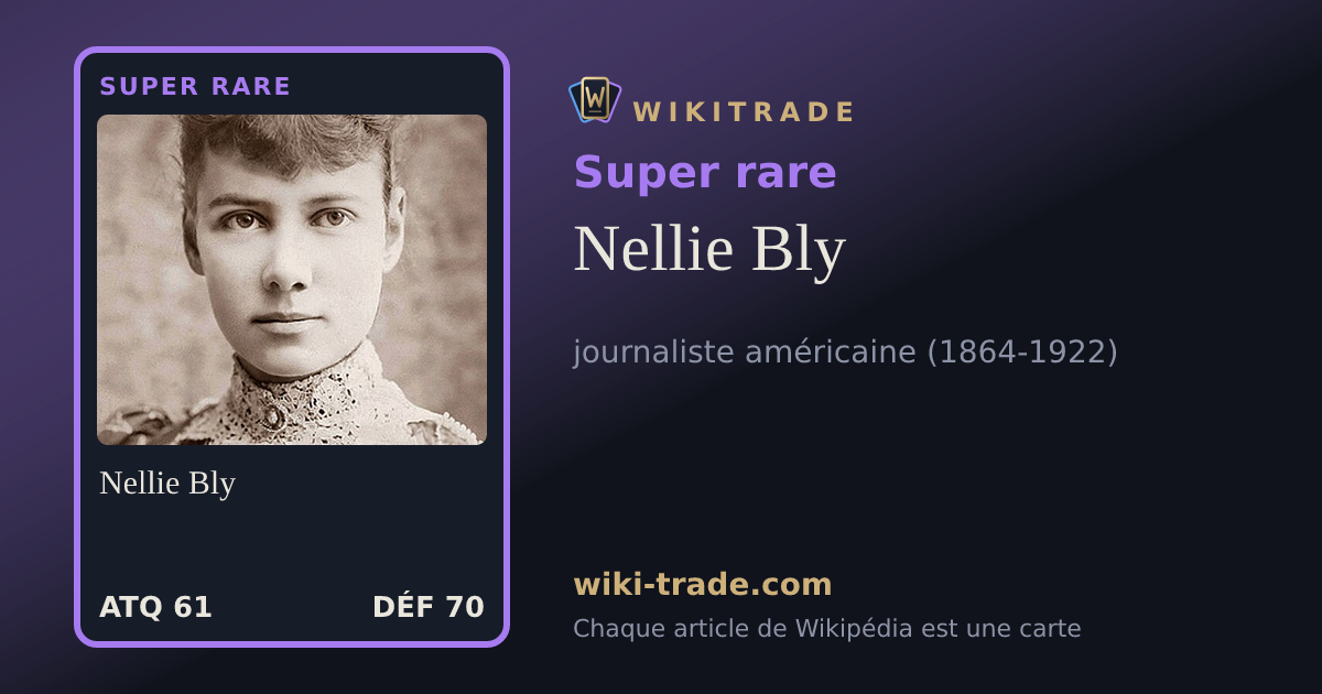Nellie Bly — carte Super rare