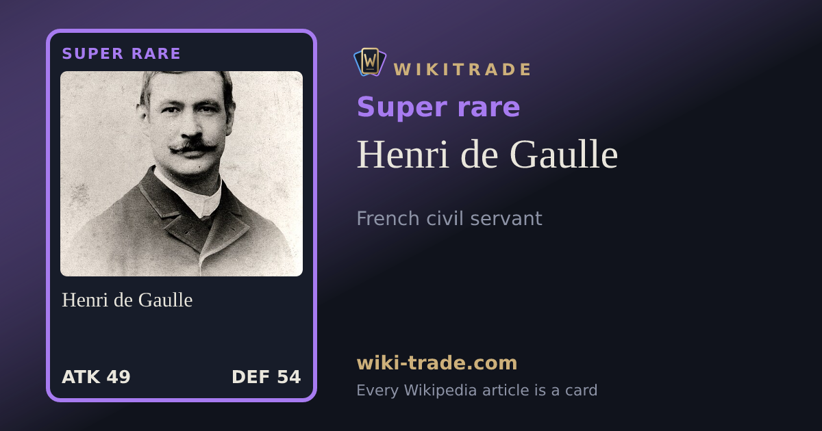 Henri de Gaulle — Super rare card