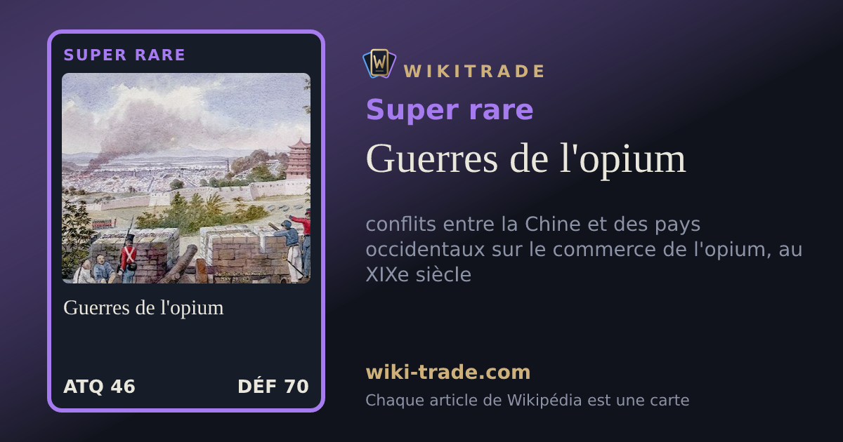 Guerres de l'opium — carte Super rare