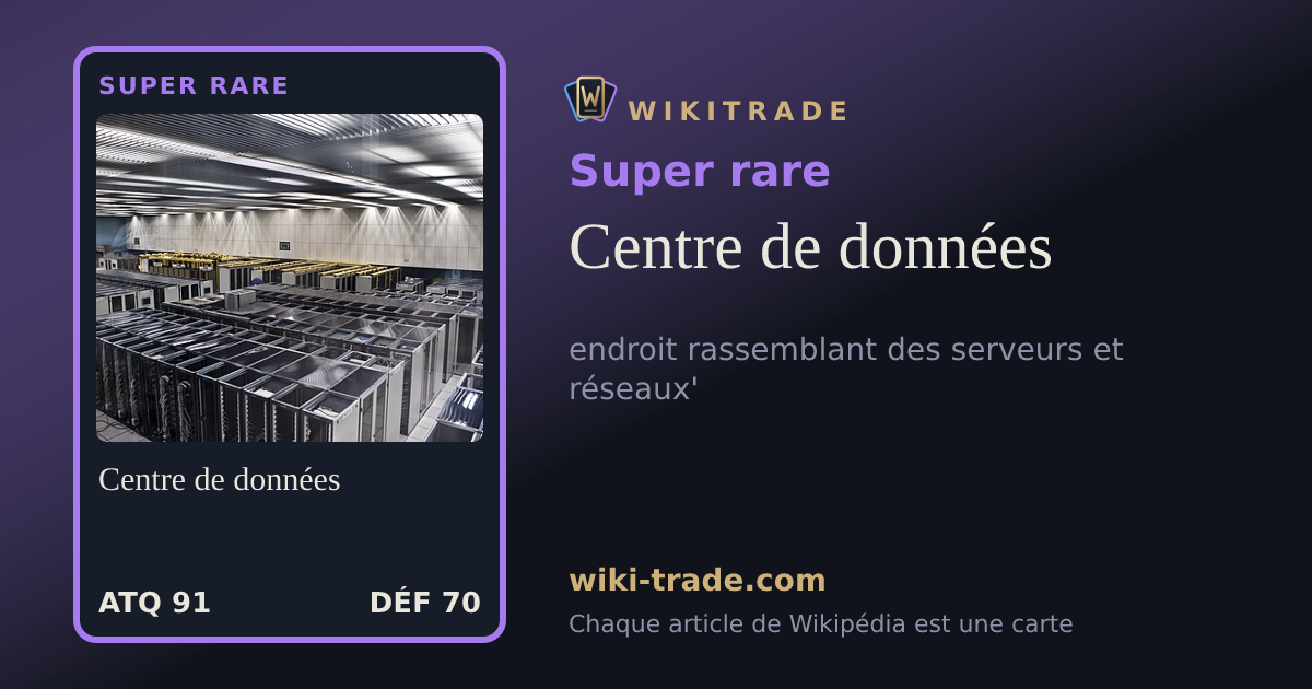 Centre de données — carte Super rare
