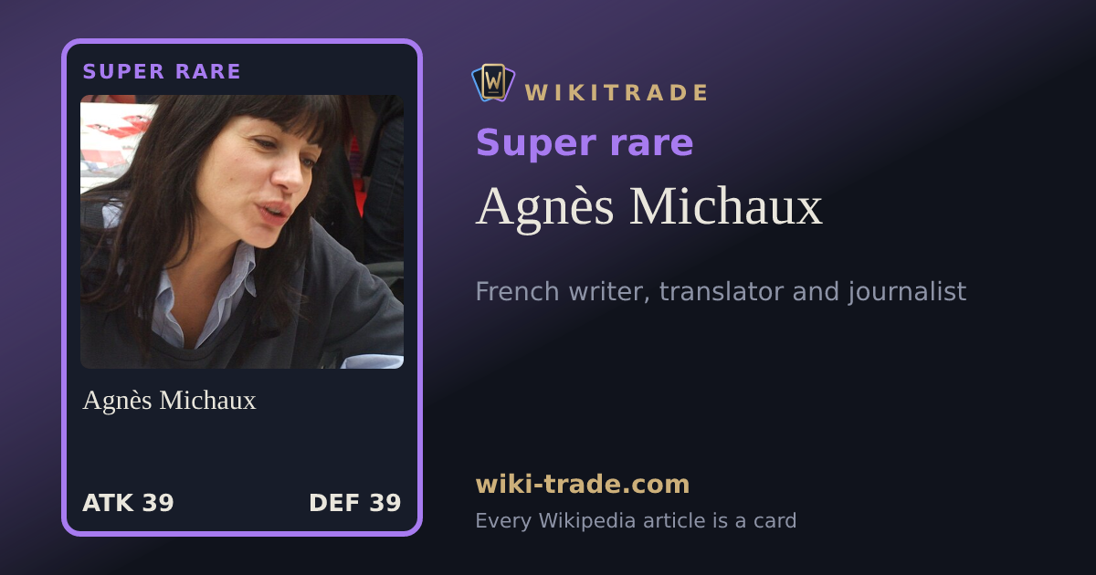 Agnès Michaux — Super rare card