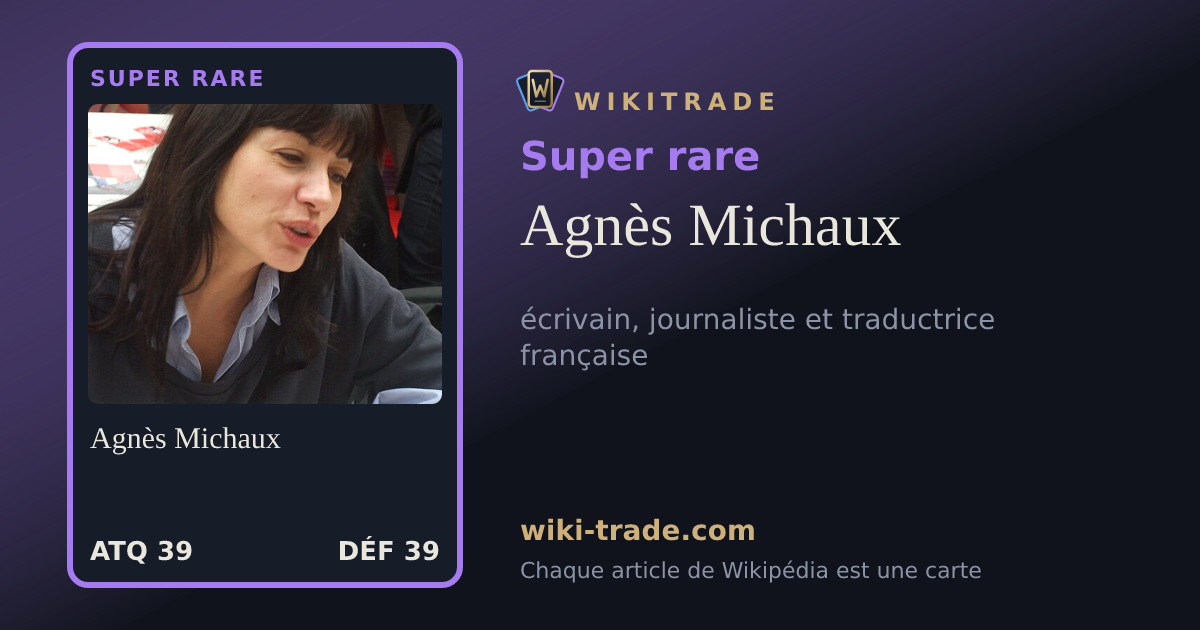 Agnès Michaux — carte Super rare