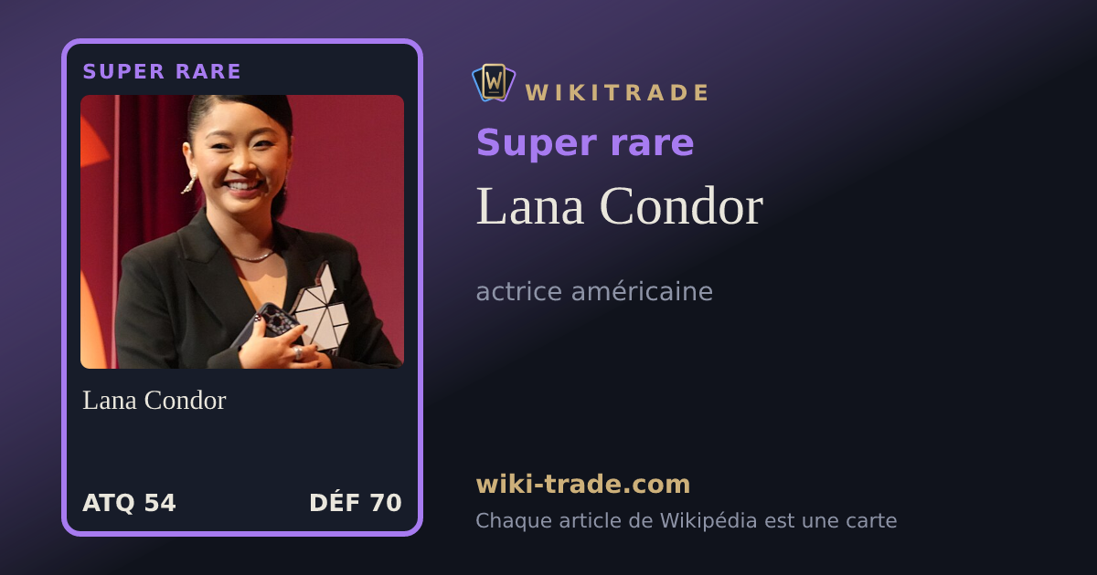 Lana Condor — carte Super rare