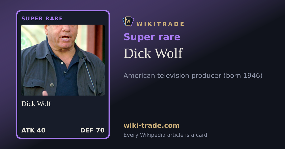 Dick Wolf — Super rare card