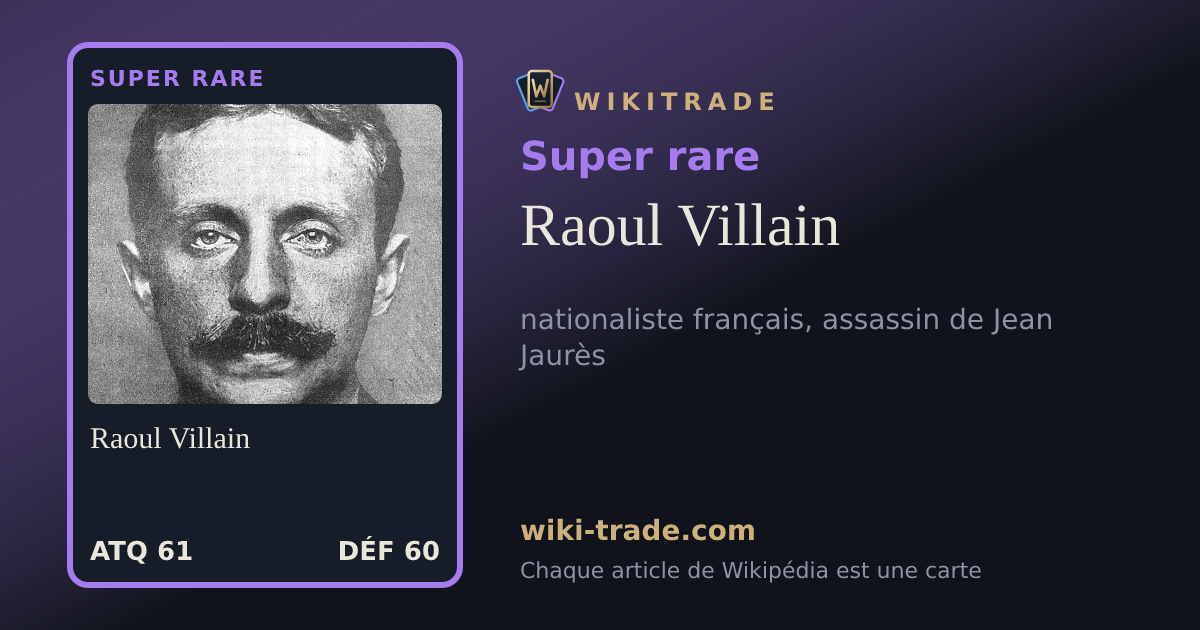 Raoul Villain — carte Super rare