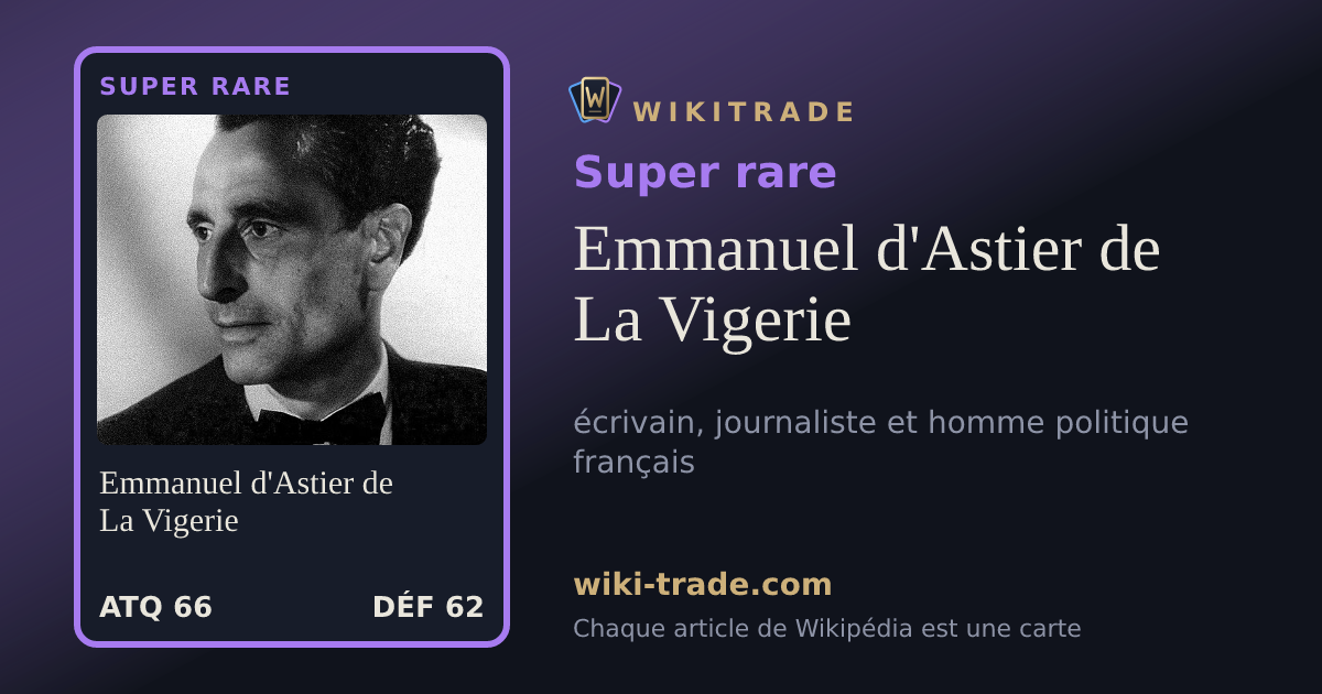 Emmanuel d'Astier de La Vigerie — carte Super rare