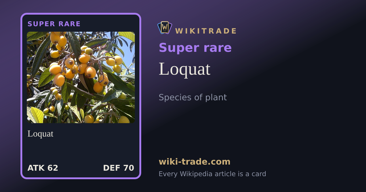 Loquat — Super rare card