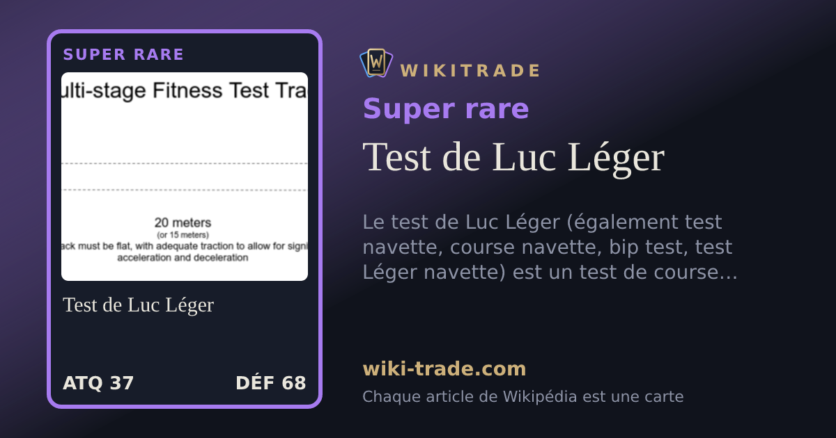 Test de Luc Léger — carte Super rare