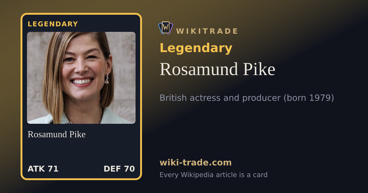 Rosamund Pike — Legendary card