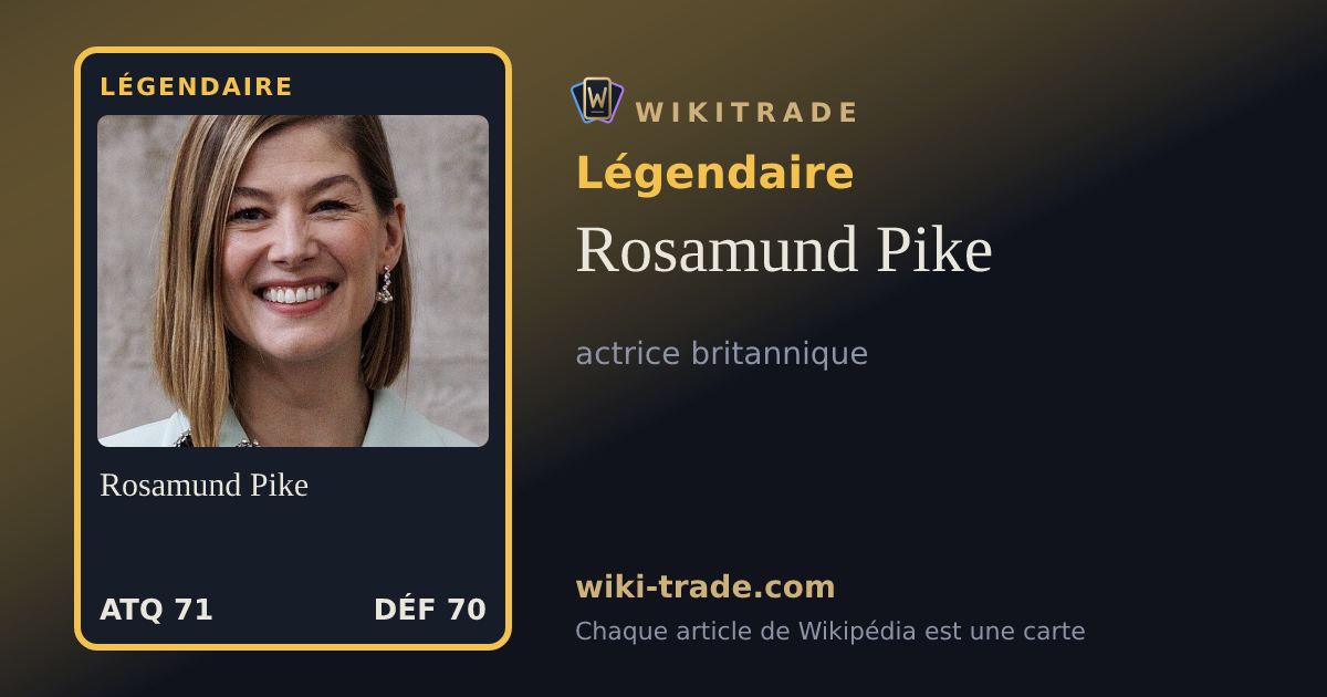 Rosamund Pike — carte Légendaire