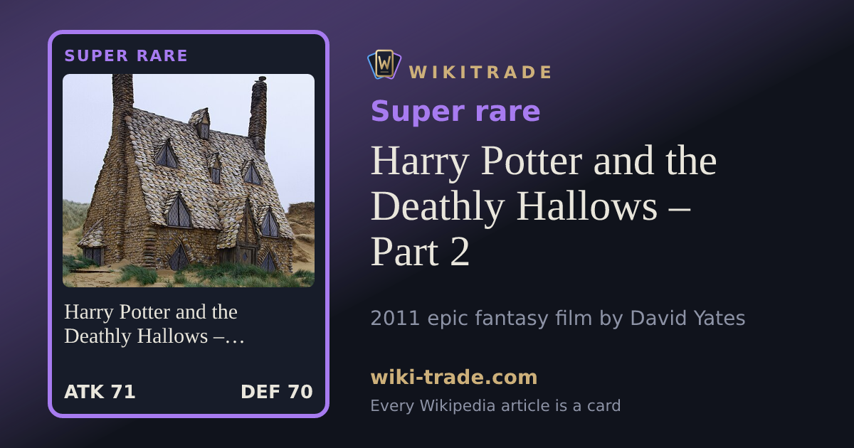 Harry Potter and the Deathly Hallows – Part 2 — Super rare card