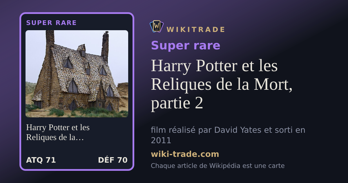 Harry Potter et les Reliques de la Mort, partie 2 — carte Super rare