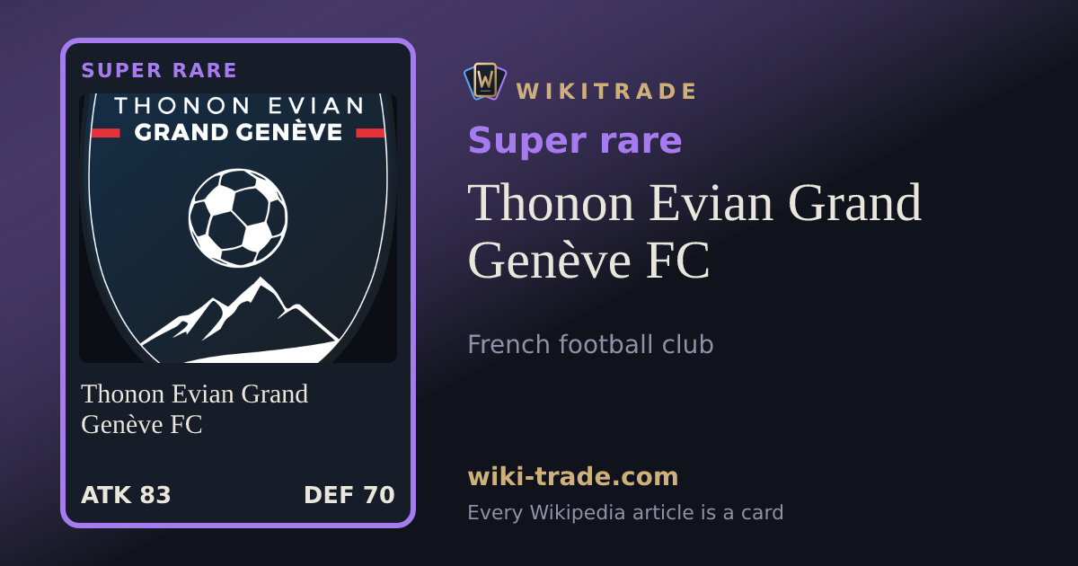 Thonon Evian Grand Genève FC — Super rare card
