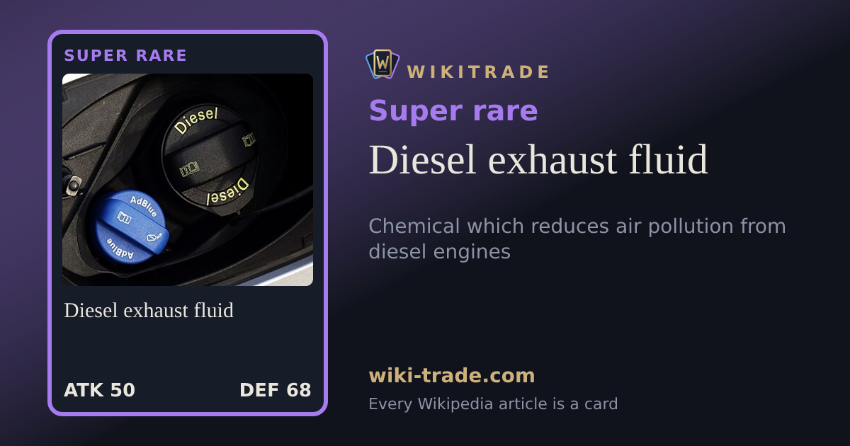 Diesel exhaust fluid — Super rare card
