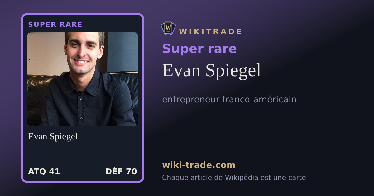 Evan Spiegel — carte Super rare