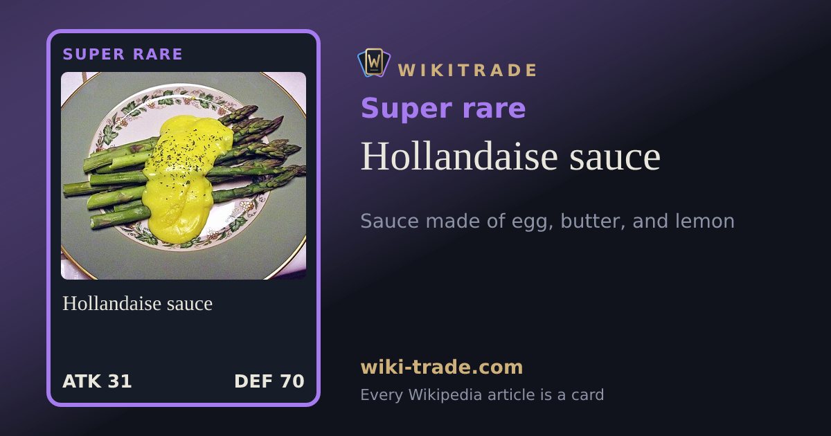 Hollandaise sauce — Super rare card