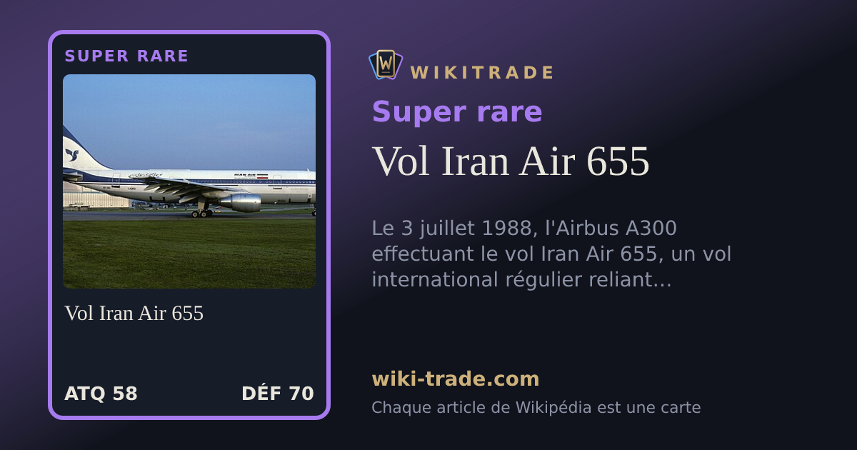 Vol Iran Air 655 — carte Super rare