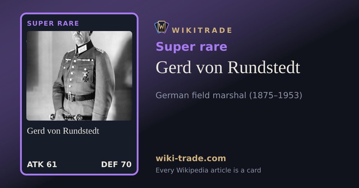 Gerd von Rundstedt — Super rare card