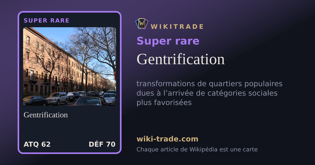 Gentrification — carte Super rare