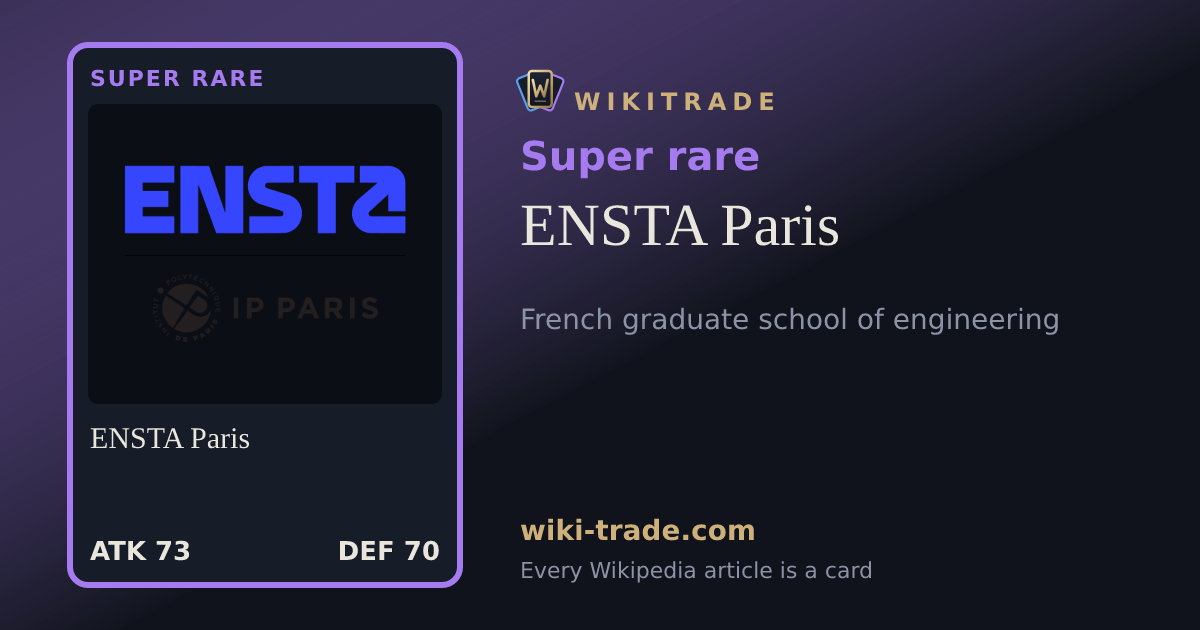 ENSTA Paris — Super rare card