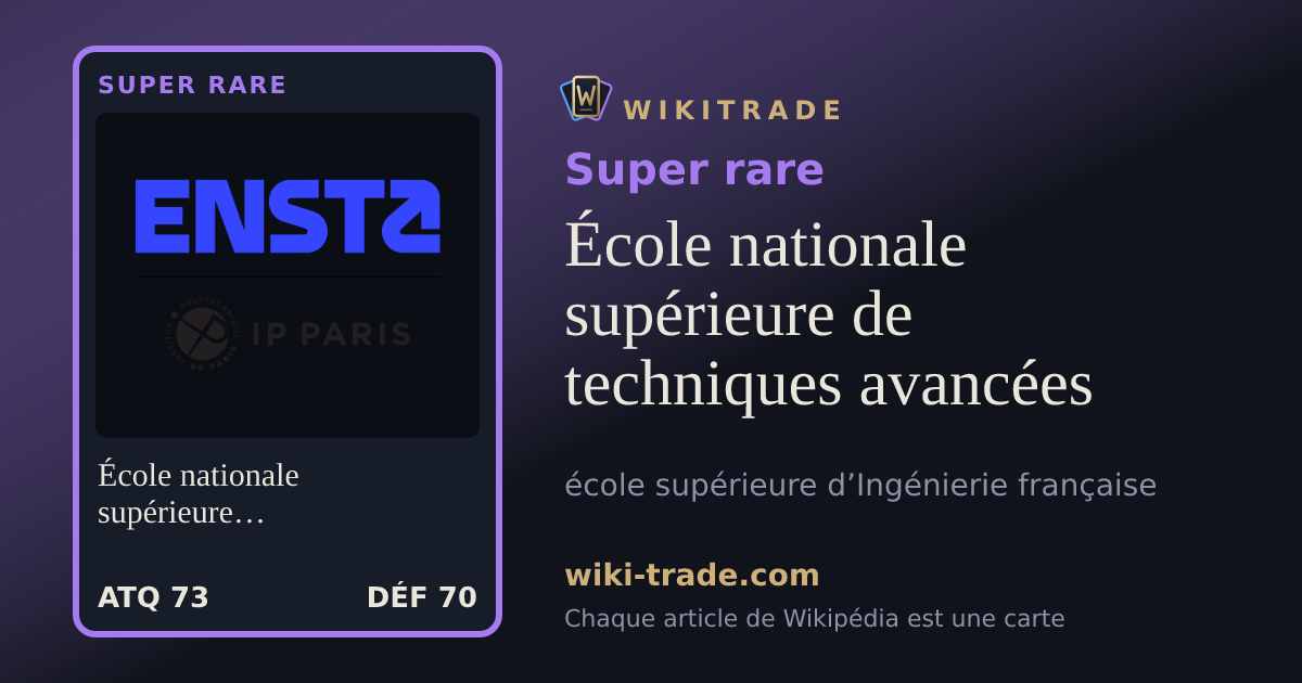 École nationale supérieure de techniques avancées — carte Super rare