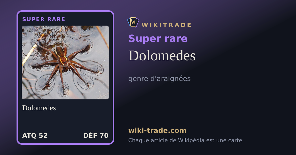 Dolomedes — carte Super rare