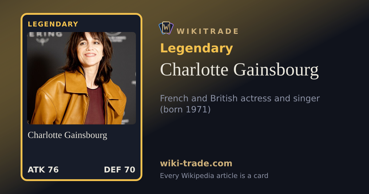 Charlotte Gainsbourg — Legendary card