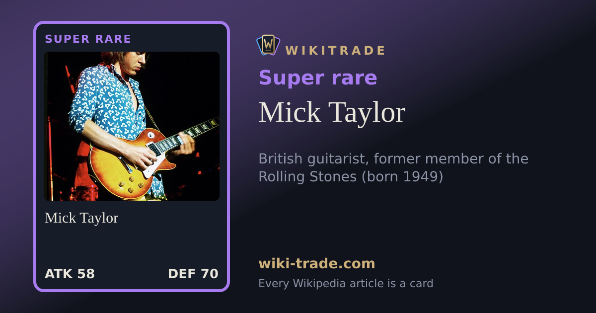 Mick Taylor — Super rare card