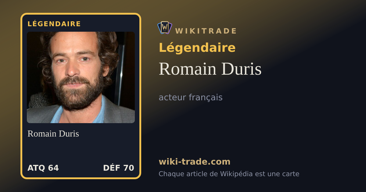Romain Duris — carte Légendaire
