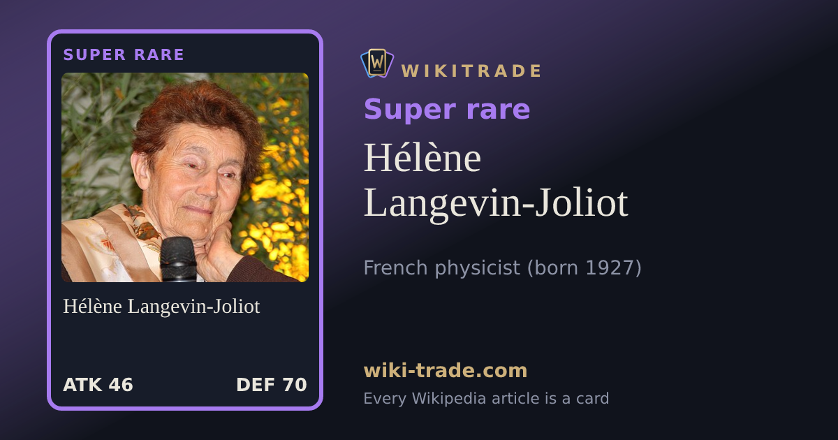 Hélène Langevin-Joliot — Super rare card