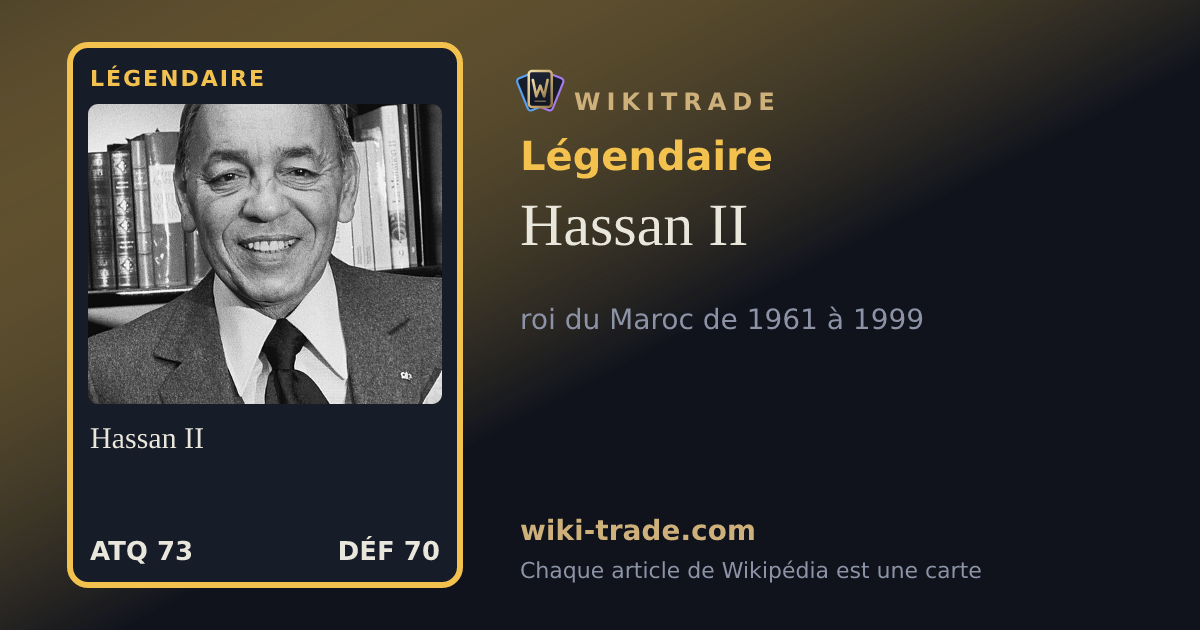 Hassan II — carte Légendaire