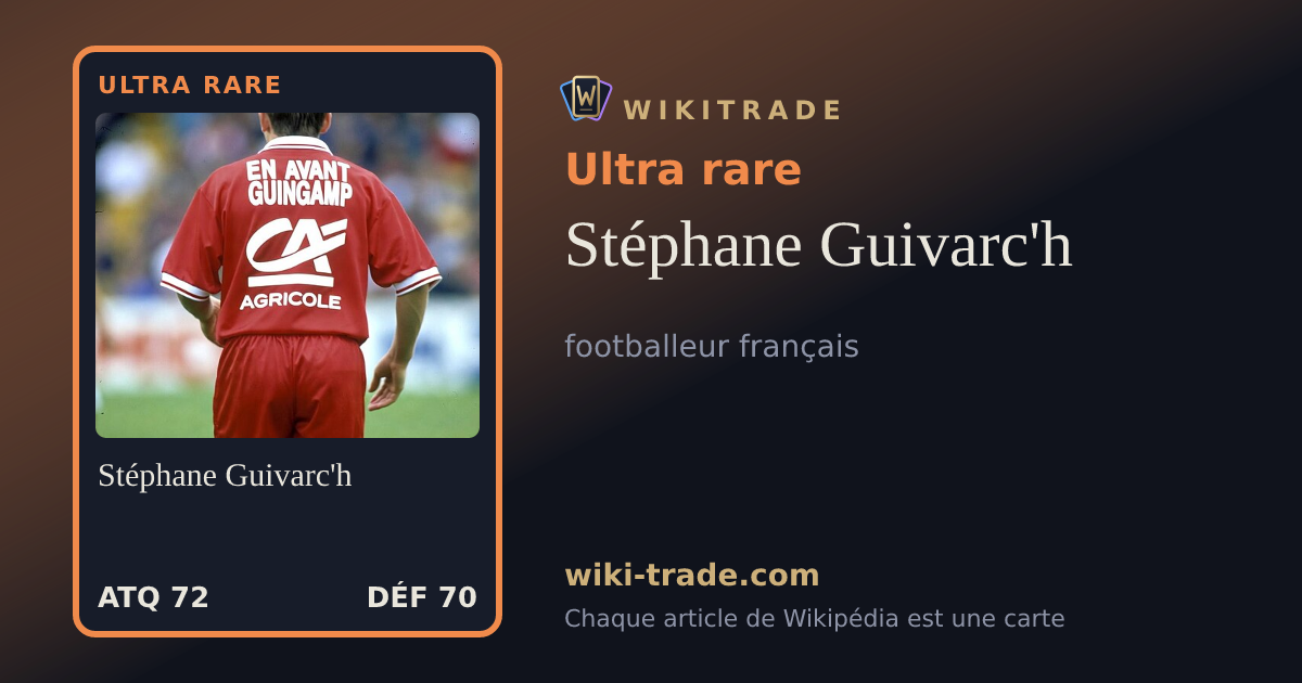 Stéphane Guivarc'h — carte Ultra rare