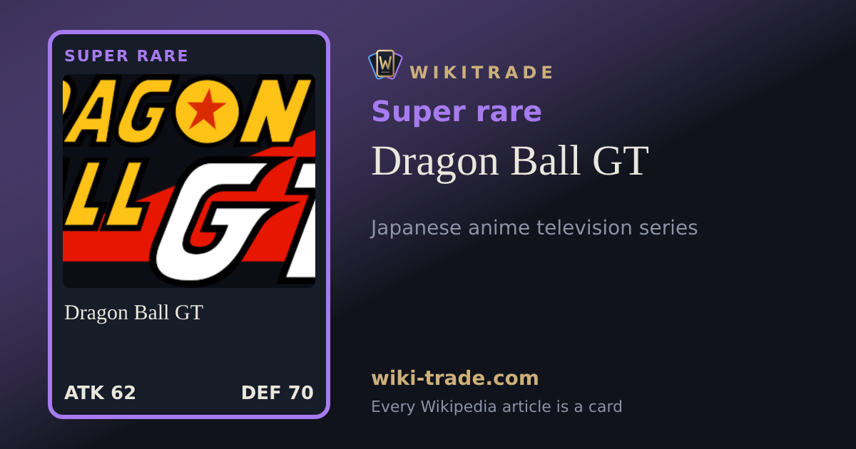 Dragon Ball GT — Super rare card