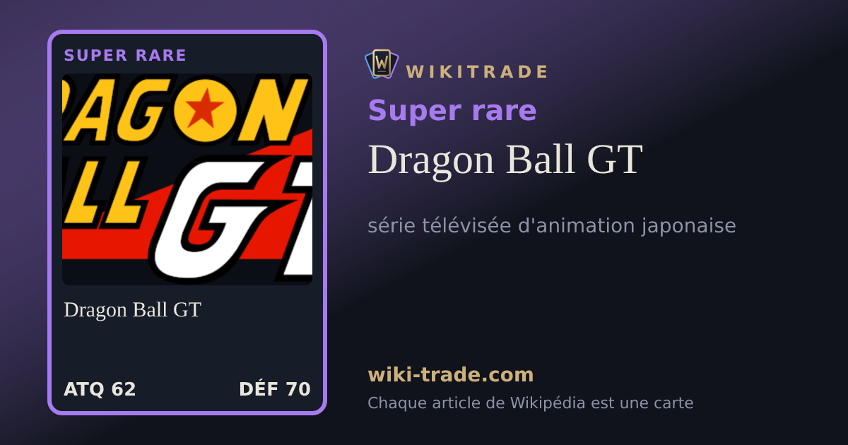 Dragon Ball GT — carte Super rare