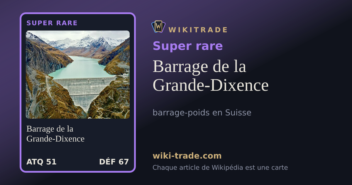 Barrage de la Grande-Dixence — carte Super rare