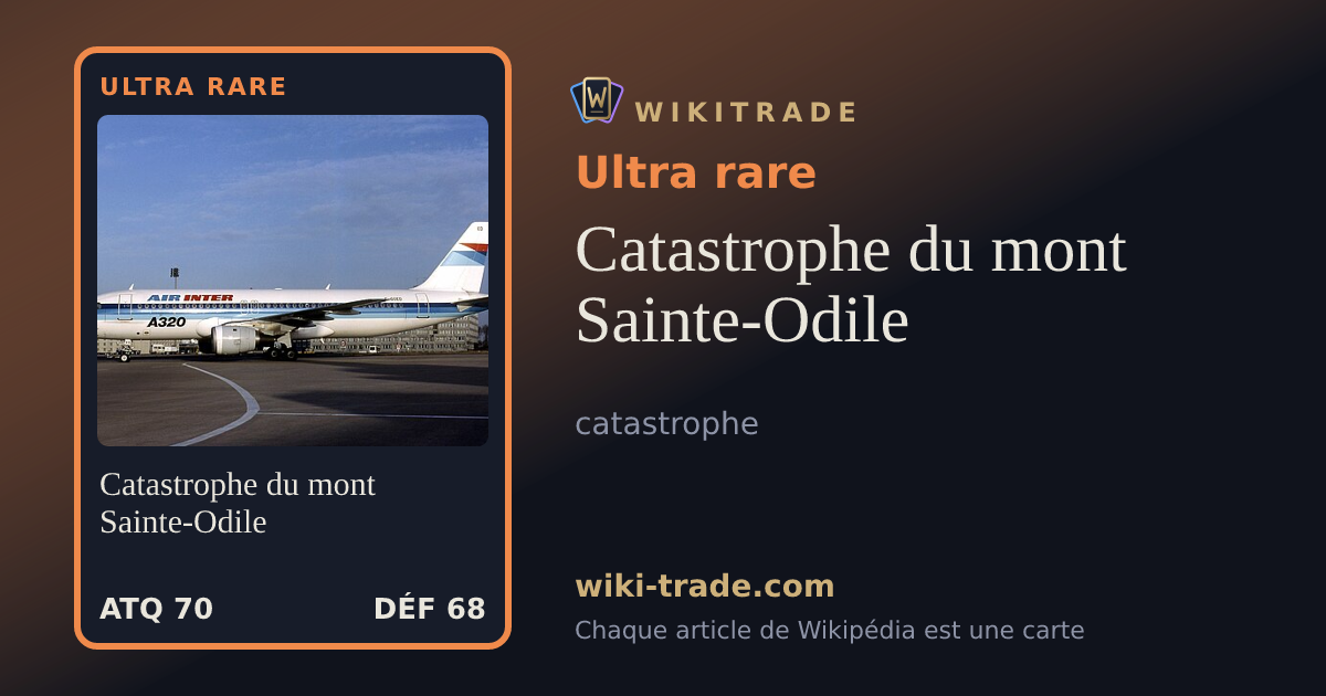 Catastrophe du mont Sainte-Odile — carte Ultra rare
