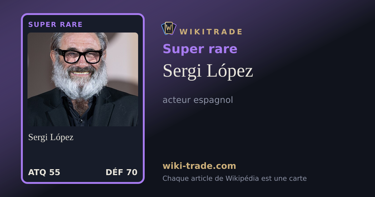 Sergi López — carte Super rare