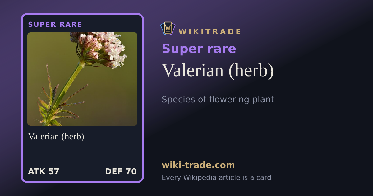 Valerian (herb) — Super rare card
