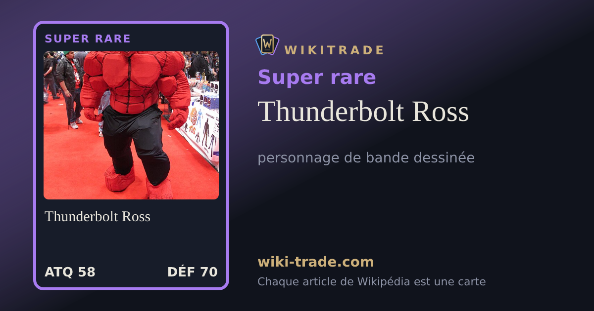 Thunderbolt Ross — carte Super rare