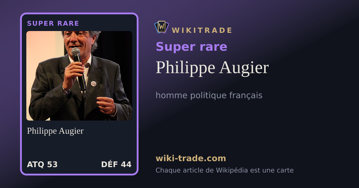 Philippe Augier — carte Super rare